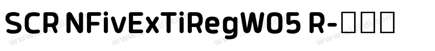 SCR NFivExTiRegW05 R字体转换